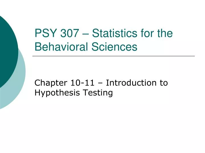 psy 307 statistics for the behavioral sciences