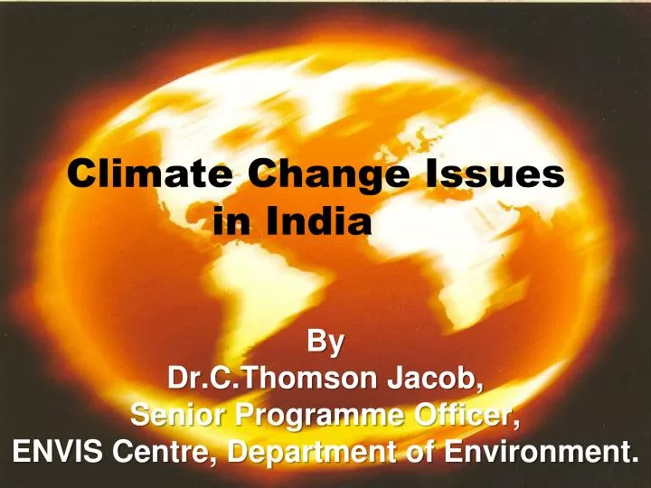 by dr c thomson jacob senior programme officer envis centre department of environment