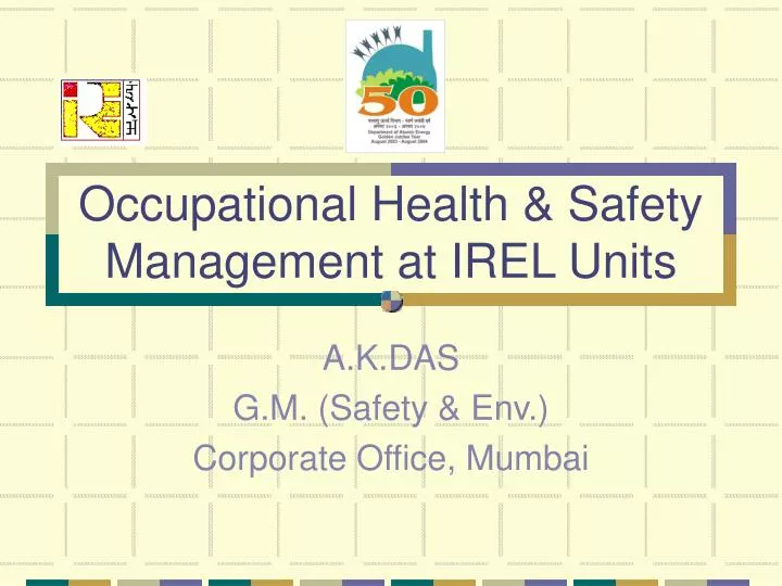 occupational health safety management at irel units