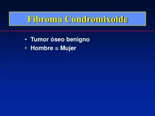 fibroma condromixoide