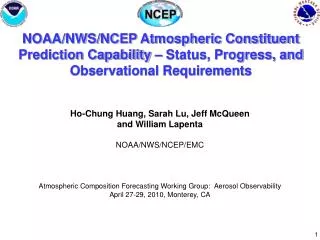 Ho-Chung Huang, Sarah Lu, Jeff McQueen and William Lapenta NOAA/NWS/NCEP/EMC
