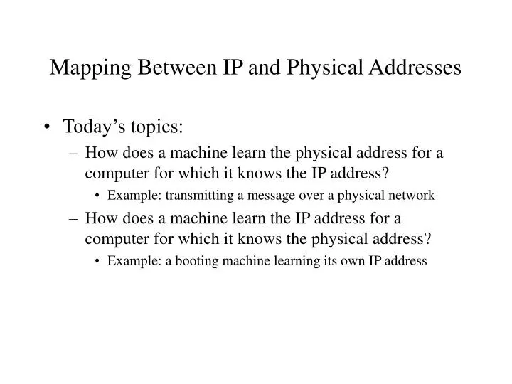mapping between ip and physical addresses