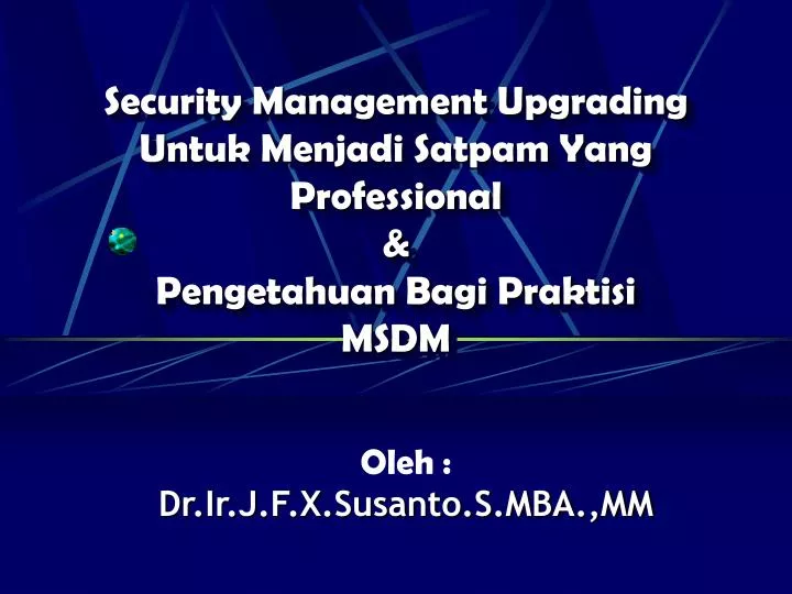 security management upgrading untuk menjadi satpam yang professional pengetahuan bagi praktisi msdm