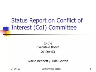 Status Report on Conflict of Interest (CoI) Committee
