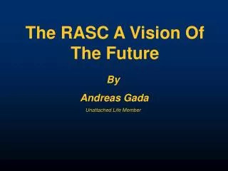 The RASC A Vision Of The Future