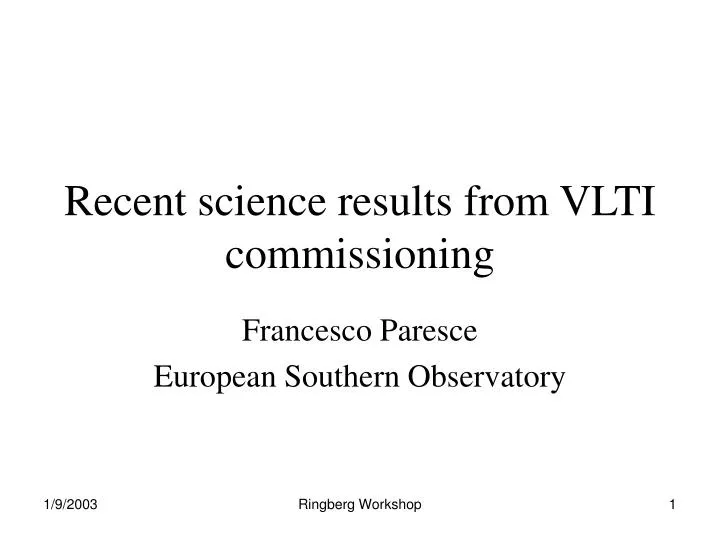 recent science results from vlti commissioning