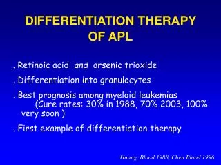 DIFFERENTIATION THERAPY OF APL
