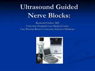 Ultrasound Guided Nerve Blocks: