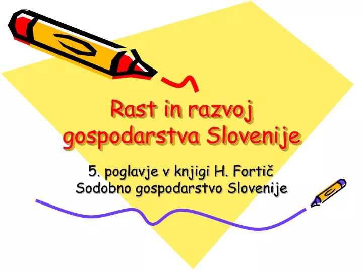 rast in razvoj gospodarstva slovenije