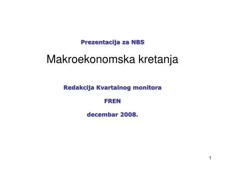 prezentacija za nbs makroekonomska kretanja