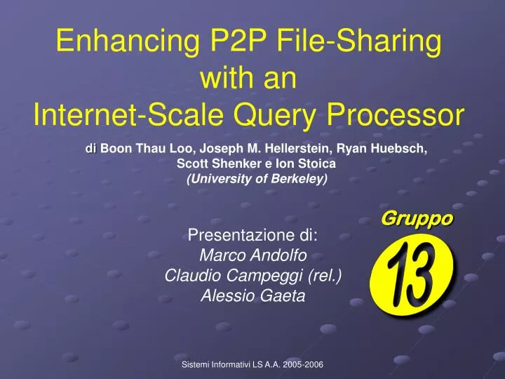 enhancing p2p file sharing with an internet scale query processor