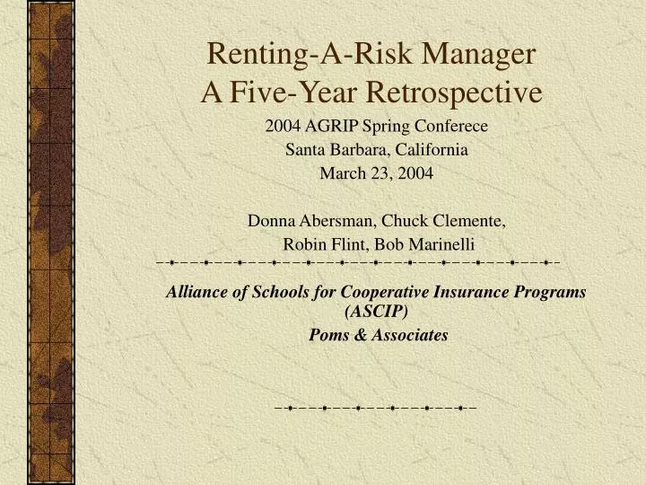 renting a risk manager a five year retrospective