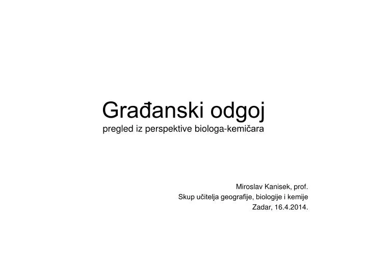 gra anski odgoj pregled iz perspektive biologa kemi ara