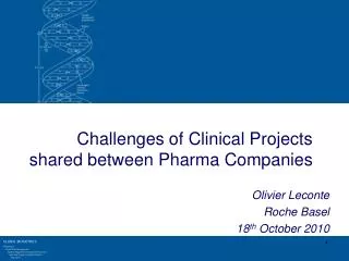 Challenges of Clinical Projects shared between Pharma Companies