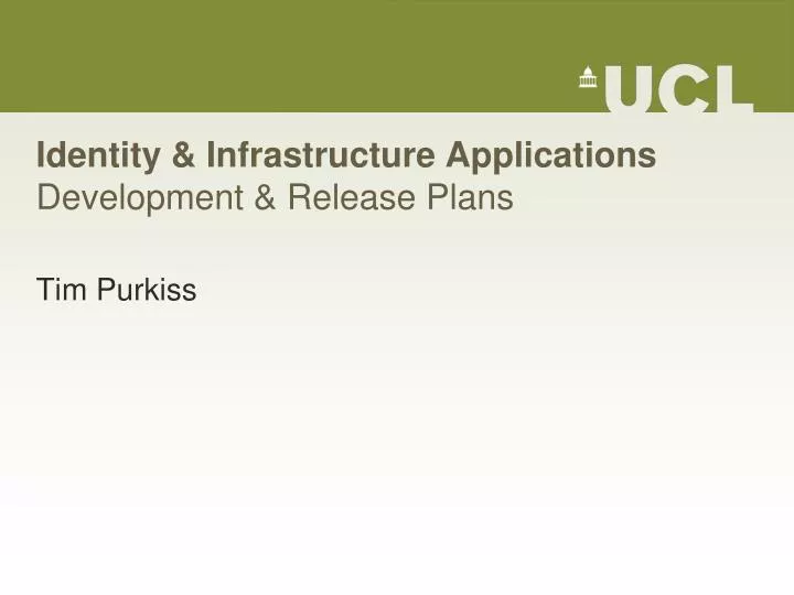 identity infrastructure applications development release plans