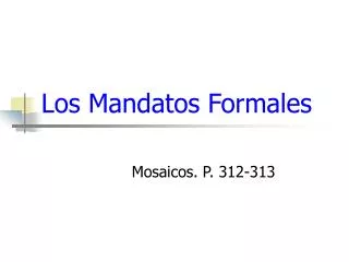 los mandatos formales