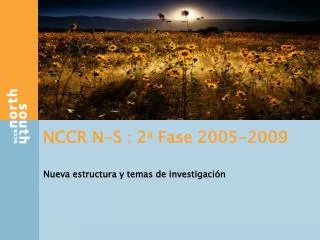 NCCR N-S : 2 a Fase 2005-2009