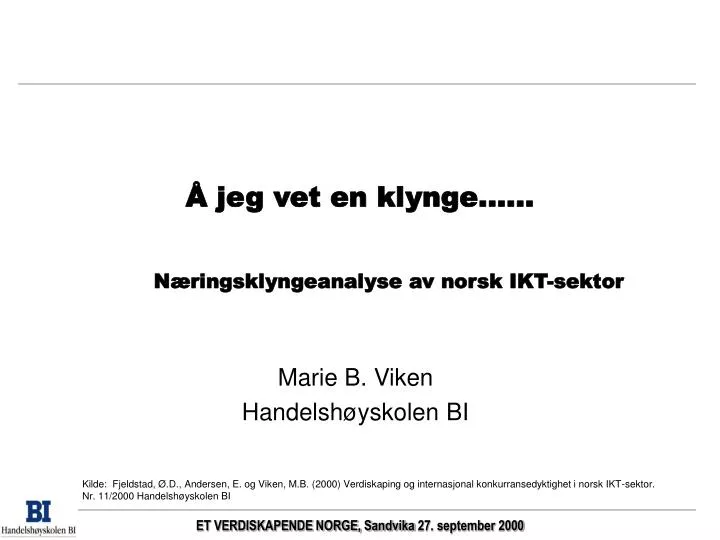 jeg vet en klynge