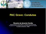 PAC Grave: Condutas - slide 1
