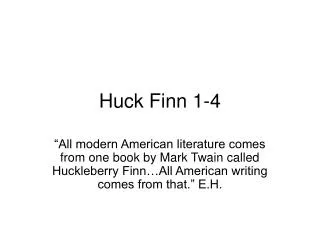 Huck Finn 1-4