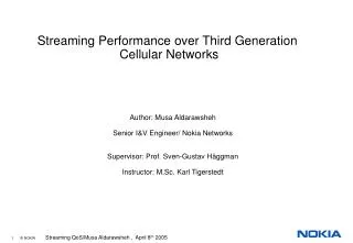 Streaming Performance over Third Generation Cellular Networks