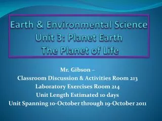 Earth &amp; Environmental Science Unit 3: Planet Earth The Planet of Life