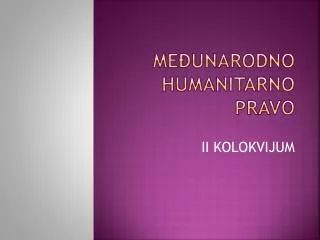 m e unarodno humanitarno pravo