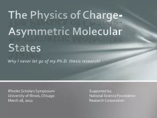 The Physics of Charge-Asymmetric Molecular States