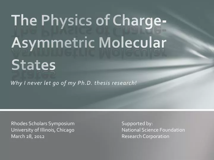 the physics of charge asymmetric molecular states