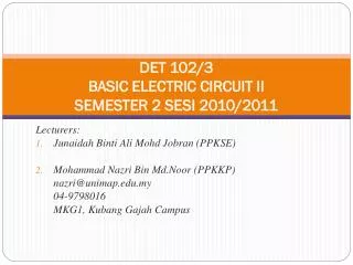 DET 102/3 BASIC ELECTRIC CIRCUIT II SEMESTER 2 SESI 2010/2011