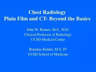 Chest Radiology Plain Film and CT- Beyond the Basics