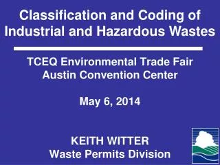 Classification and Coding of Industrial and Hazardous Wastes