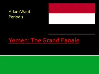 Yemen: The Grand Fanale