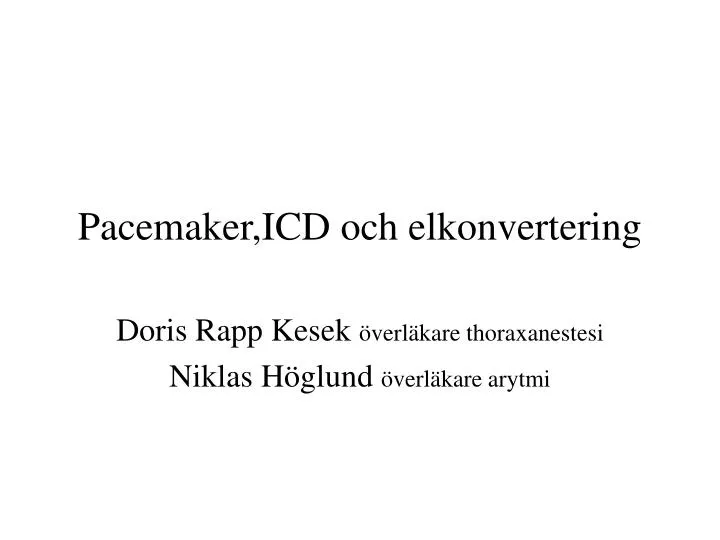 pacemaker icd och elkonvertering