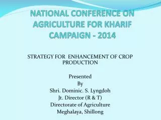 NATIONAL CONFERENCE ON AGRICULTURE FOR KHARIF CAMPAIGN - 2014