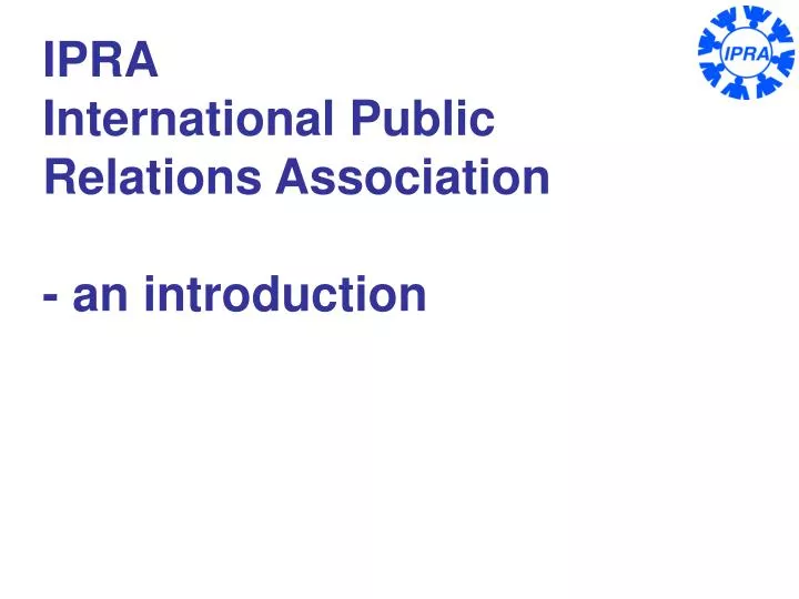 ipra international public relations association an introduction