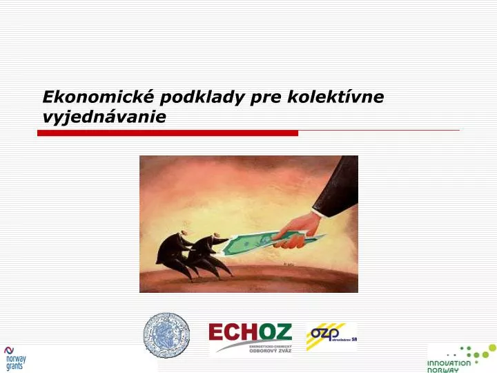 ekonomick podklady pre kolekt vne vyjedn vanie