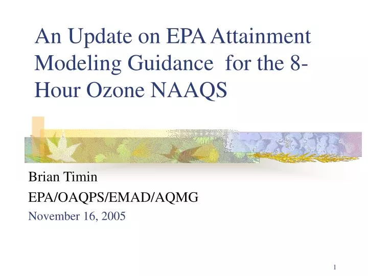 an update on epa attainment modeling guidance for the 8 hour ozone naaqs