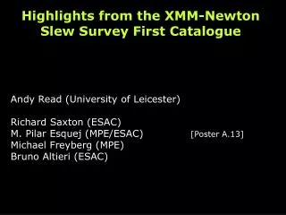 Highlights from the XMM-Newton Slew Survey First Catalogue