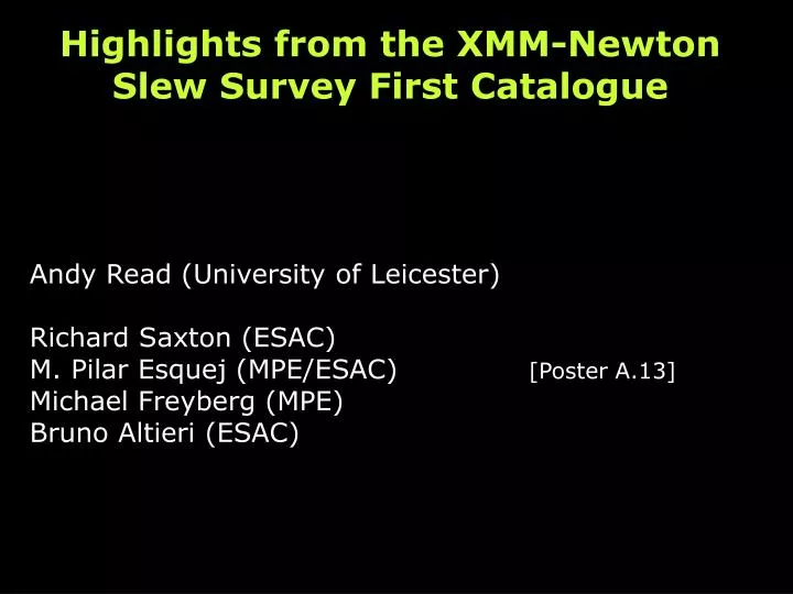 highlights from the xmm newton slew survey first catalogue