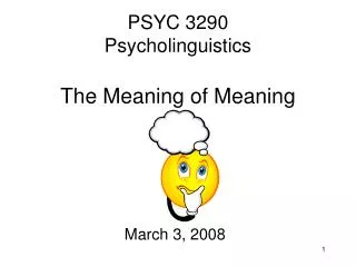 PSYC 3290 Psycholinguistics The Meaning of Meaning