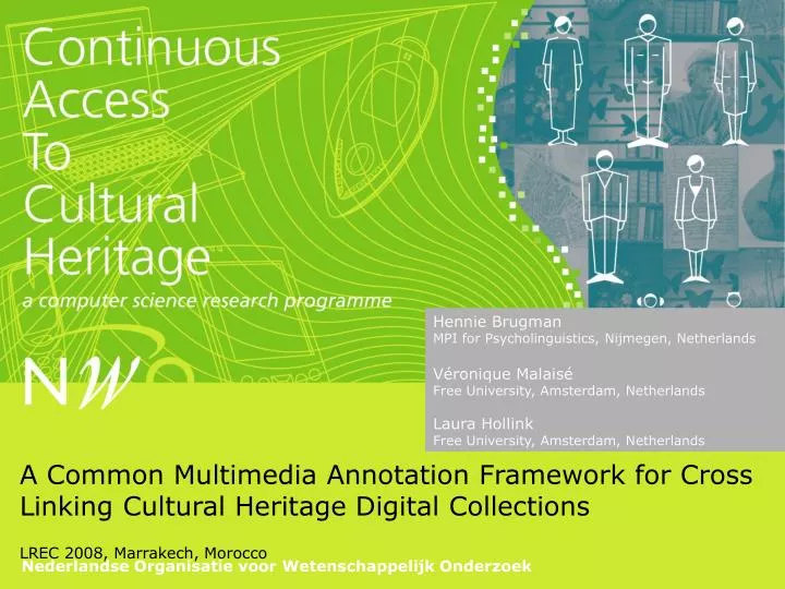 a common multimedia annotation framework for cross linking cultural heritage digital collections