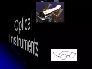 Optics instrumens