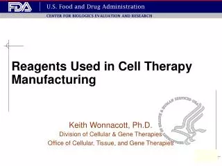 Reagents Used in Cell Therapy Manufacturing