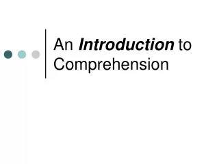 An Introduction to Comprehension