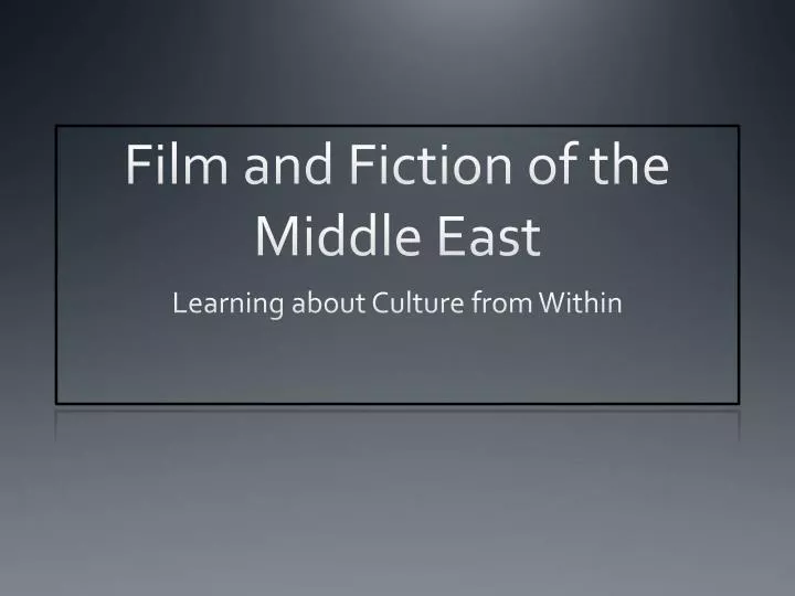 film and fiction of the middle east