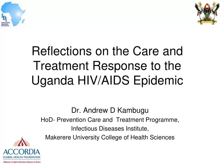 reflections on the care and treatment response to the uganda hiv aids epidemic