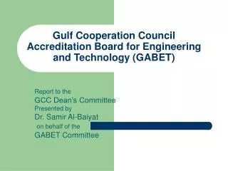 Gulf Cooperation Council Accreditation Board for Engineering and Technology (GABET)