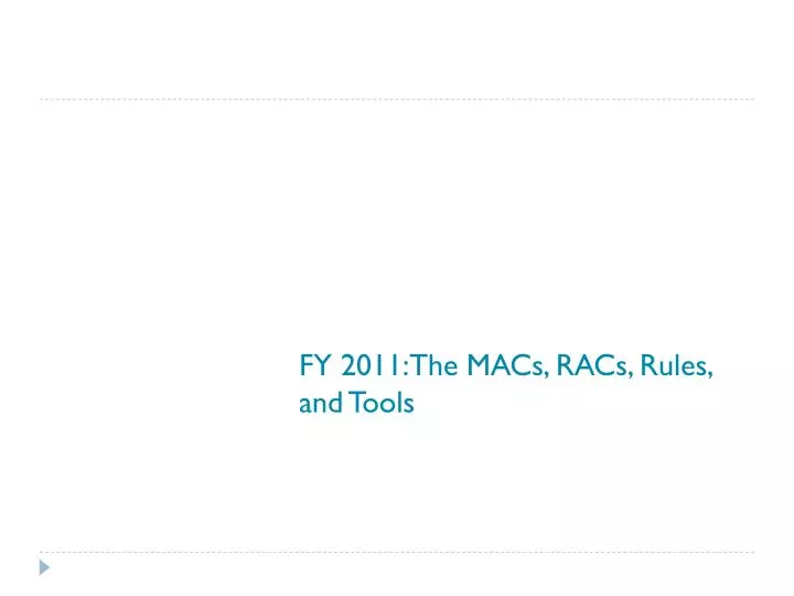 fy 2011 the macs racs rules and tools