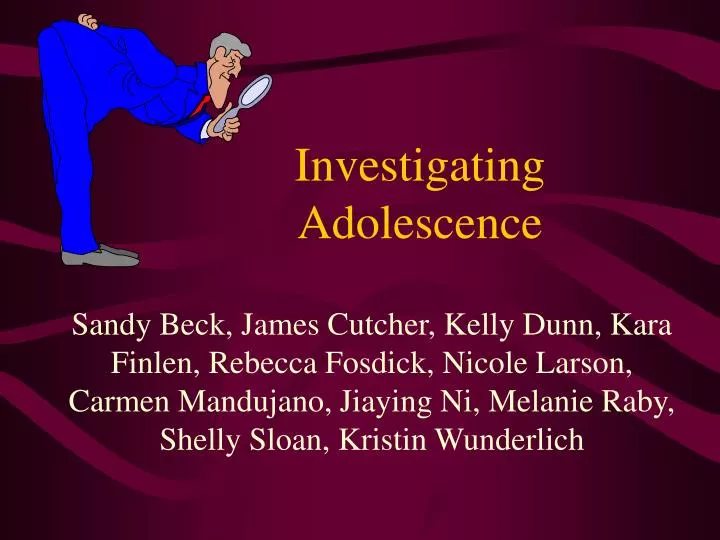 investigating adolescence